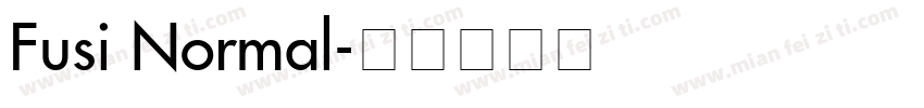 Fusi Normal字体转换